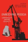 Embodying Pessoa cover