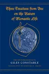 Three Treatises From Bec on the Nature of Monastic Life cover