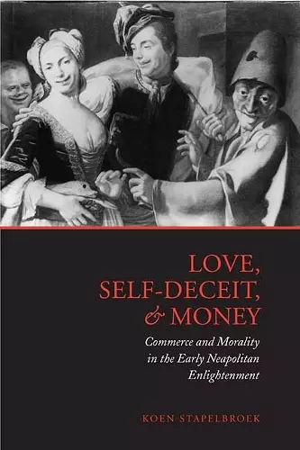 Love, Self-Deceit and Money cover