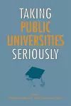 Taking Public Universities Seriously cover