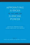 Appointing Judges in an Age of Judicial Power cover