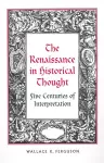 The Renaissance in Historical Thought cover