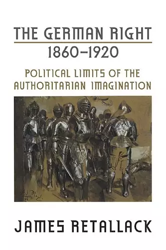 The German Right, 1860-1920 cover