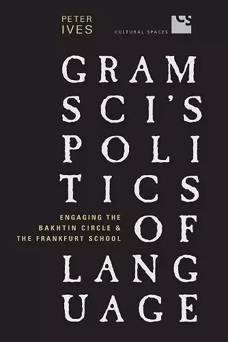 Gramsci's Politics of Language cover