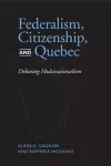 Federalism, Citizenship and Quebec cover