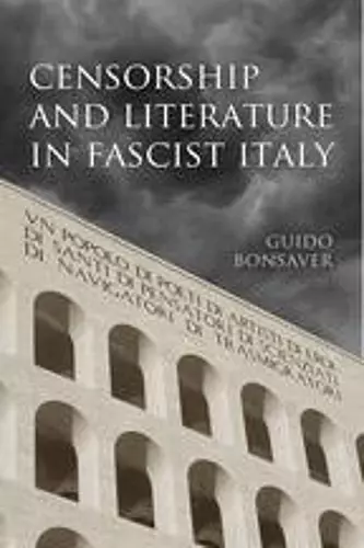 Censorship and Literature in Fascist Italy cover