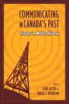 Communicating in Canada's Past cover