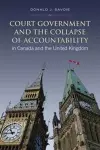 Court Government and the Collapse of Accountability in Canada and the United Kingdom cover