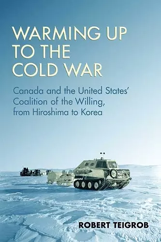 Warming Up to the Cold War cover