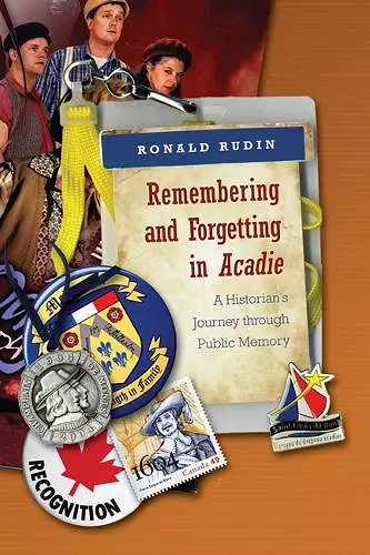 Remembering and Forgetting in Acadie cover