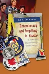 Remembering and Forgetting in Acadie cover