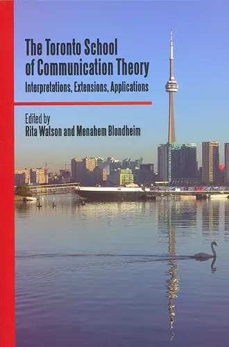 The Toronto School of Communication Theory cover