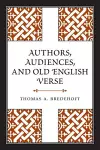 Authors, Audiences, and Old English Verse cover