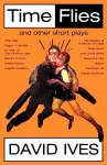 Time Flies and Other Short Plays cover