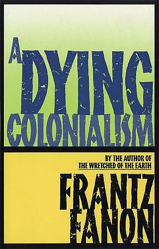 A Dying Colonialism cover