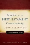 Revelation 12-22 Macarthur New Testament Commentary cover