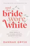 And the Bride Wore White cover