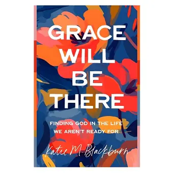 Grace Will Be There cover