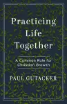 Practicing Life Together cover