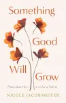 Something Good Will Grow cover