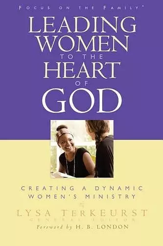 Leading Women To The Heart Of God cover