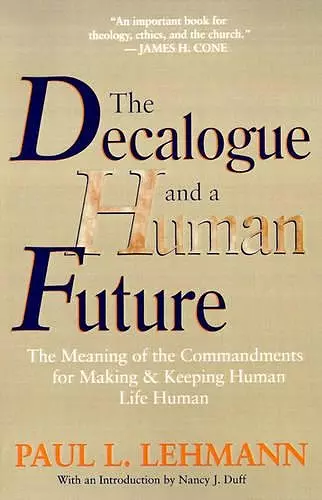 The Decalogue and a Human Future cover