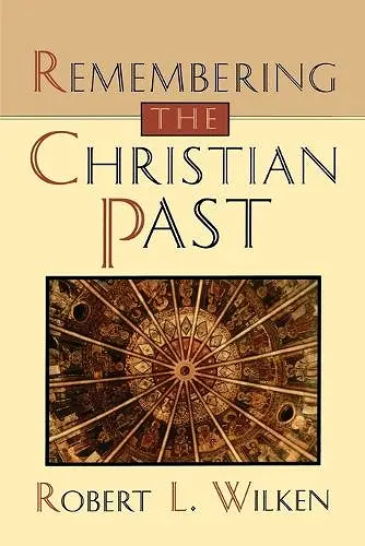 Remembering the Christian Past cover