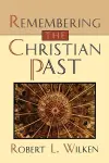 Remembering the Christian Past cover