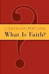 What is Faith? cover