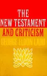 The New Testament and Criticism cover