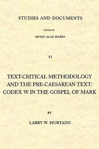 Text-critical Methodology and the Pre-Caesarean Text cover