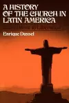 A History of the Church in Latin America cover