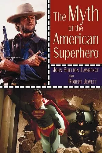 The Myth of the American Superhero cover