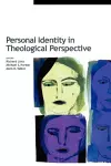 Personal Identity in Theological Perspective cover