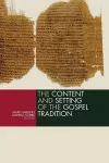 Content and the Setting of the Gospel Tradition cover