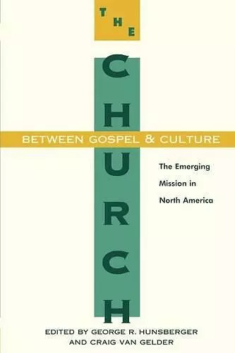 The Church Between Gospel and Culture cover