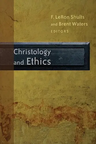 Christology and Ethics cover