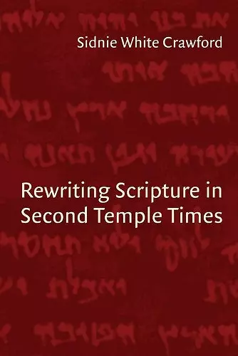 Rewriting Scripture in Second Temple Times cover