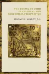 Gospel of John in Cultural and Rhetorical Perspective cover