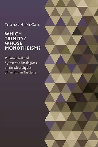 Which Trinity? Whose Monotheism? cover