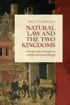 Natural Law and the Two Kingdoms cover