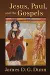 Jesus, Paul, and the Gospels cover