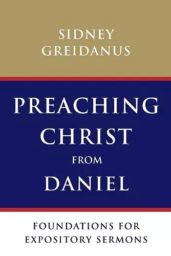 Preaching Christ from Daniel cover