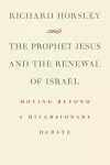 Prophet Jesus and the Renewal of Israel cover