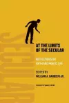 At the Limits of the Secular cover