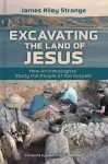 Excavating the Land of Jesus cover