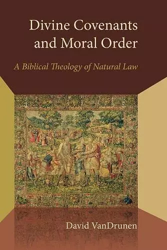 Divine Covenants and Moral Order cover