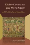 Divine Covenants and Moral Order cover