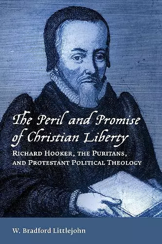 Peril and Promise of Christian Liberty cover