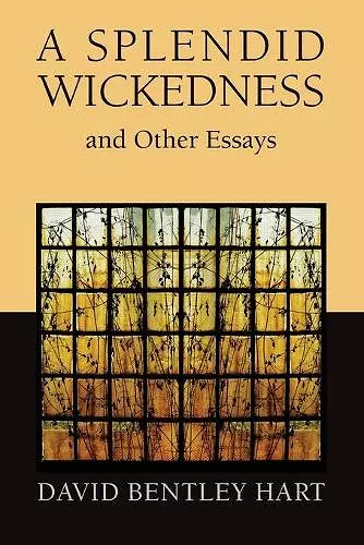 Splendid Wickedness and Other Essays cover